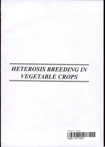 Heterosis Breeding in Vegetable Crops