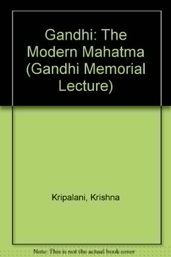 Gandhi, the modern Mahatma (Gandhi memorial lecture, 1969)