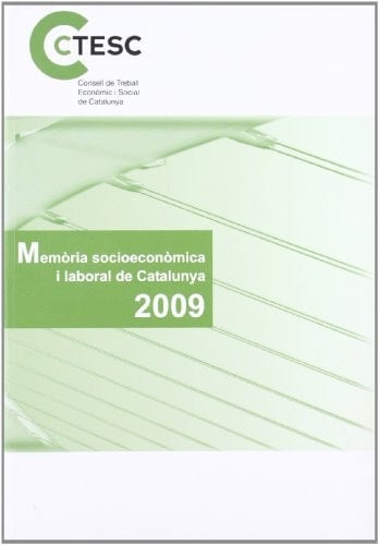 Memòria socioeconòmica i laboral de Catalunya 2009