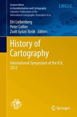 History of Cartography International Symposium of the ICA, 2012