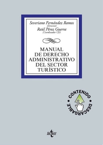Manual de Derecho Administrativo del sector turístico Contiene CD