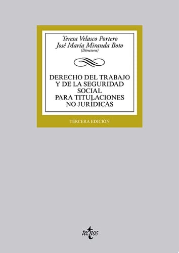 Derecho del Trabajo y de la Seguridad Social para titulaciones no jurídicas Tercera edición