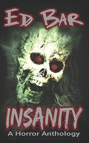 Insanity A Horror Anthology