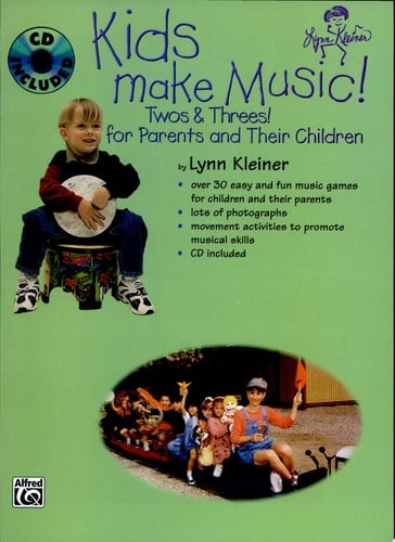 Kids Make Music! Twos & Threes! For Parents and Their Children, Book & CD