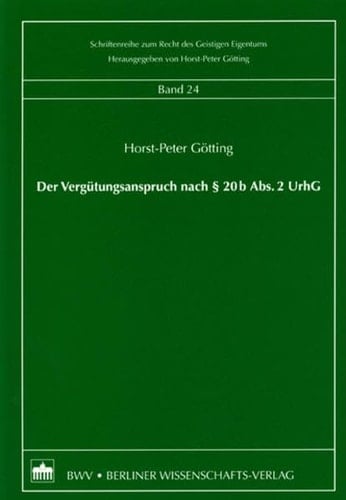 Der Vergütungsanspruch nach § 20b Abs. 2 UrhG