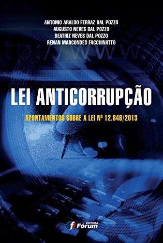 Lei anticorrupção apontamentos sobre à Lei no 12.846/2013