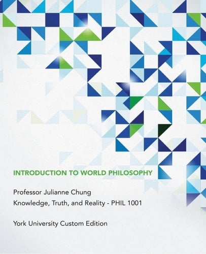 Introduction to World Philosophy: York University Custom Edition