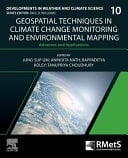Geospatial Techniques in Climate Change Monitoring and Environmental Mapping Advances and Applications