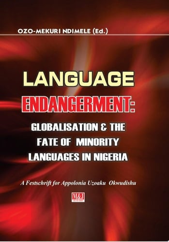 Language Endangerment Globalisation and the Fate of Minority Languages in Nigeria