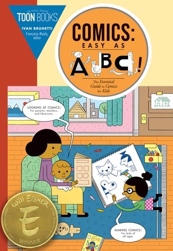 Comics: Easy as ABC The Essential Guide to Comics for Kids