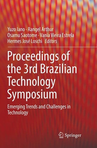 Proceedings of the 3rd Brazilian Technology Symposium Emerging Trends and Challenges in Technology
