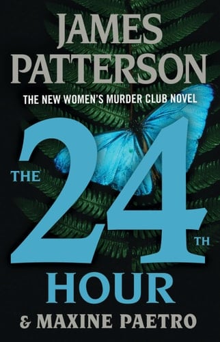 The 24th Hour A Women's Murder Club Thriller