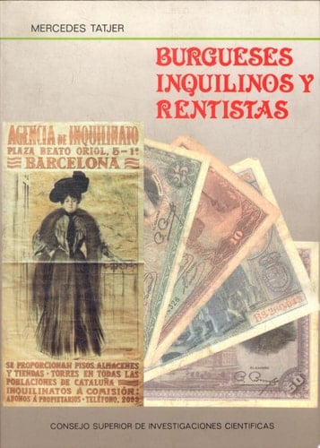Burgueses, inquilinos y rentistas mercado inmobiliario, propiedad y morfología en el centro histórico de Barcelona : La Barceloneta, 1753-1982
