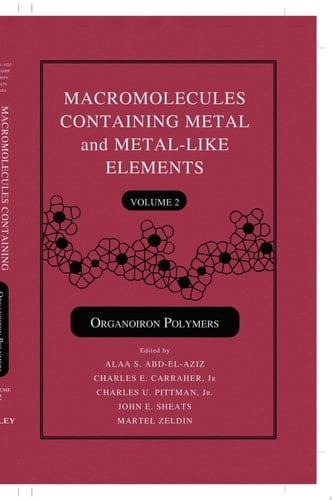 Macromolecules Containing Metal and Metal-Like Elements, Volume 2 Organoiron Polymers