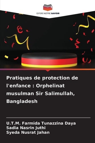 Pratiques de protection de l'enfance: Orphelinat musulman Sir Salimullah, Bangladesh