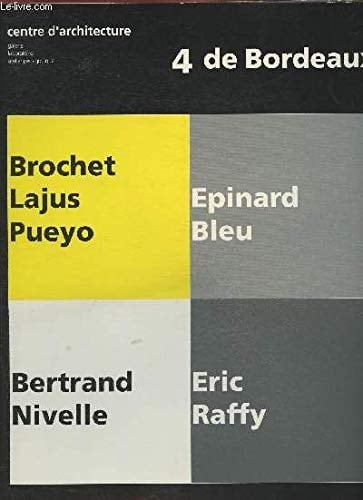 4 de Bordeaux Brochet-Lajus-Pueyo, Epinard Bleu, Bertrand Nivelle, Eric Raffy