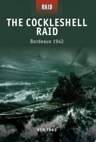 The Cockleshell Raid Bordeaux 1942