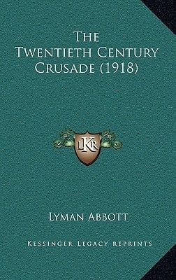 The Twentieth Century Crusade (1918)