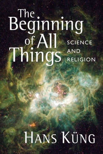 The Beginning of All Things Science and Religion