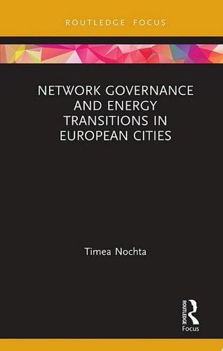 Network Governance and Energy Transitions in European Cities