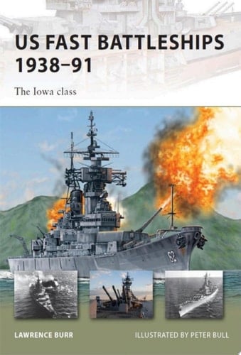 US Fast Battleships 1938–91