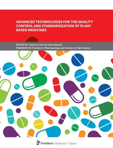 Advanced Technologies for the Quality Control and Standardization of Plant Based Medicines