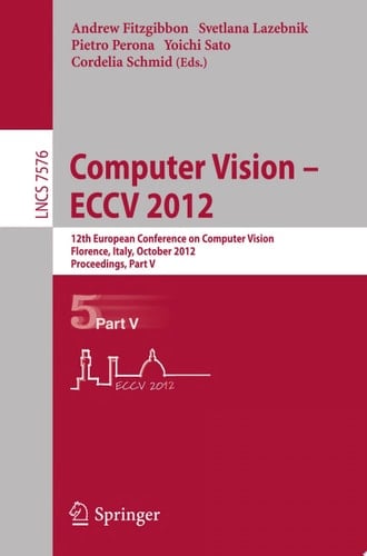 Computer Vision – ECCV 2012