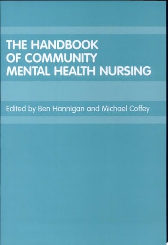 The Handbook of Community Mental Health Nursing