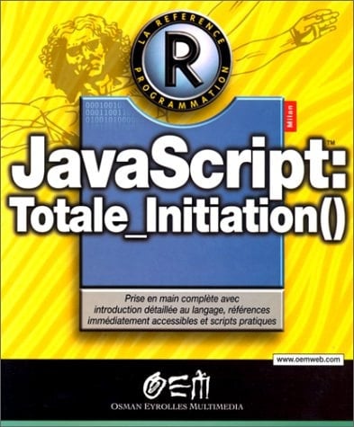 JavaScript totale initiation