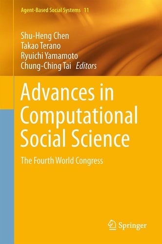Advances in Computational Social Science The Fourth World Congress