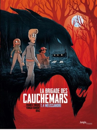 La Brigade des cauchemars - Tome 4 - Mélissandre