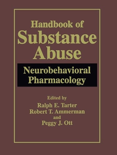 Handbook of Substance Abuse Neurobehavioral Pharmacology