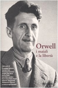 Orwell, i maiali e la libertà