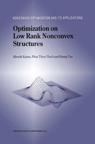 Optimization on Low Rank Nonconvex Structures (Nonconvex Optimization and Its Applications, 15)