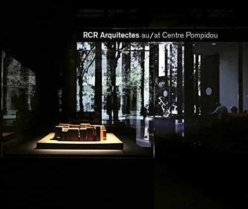 RCR Arquitectes at Centre Pompidou