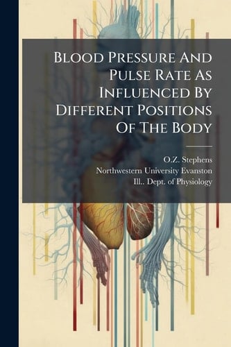 Blood Pressure and Pulse Rate As Influenced by Different Positions of the Body