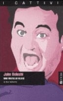 John Belushi. Mio fratello blues