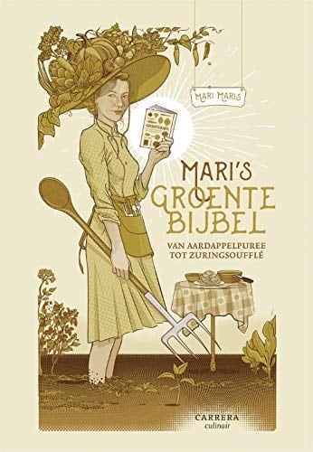 Mari's groentebijbel van aardappelpuree tot zuringsoufflé