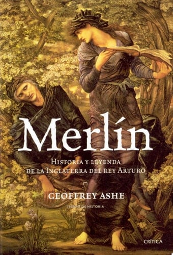 Merlín historia y leyenda de la Inglaterra del rey Arturo