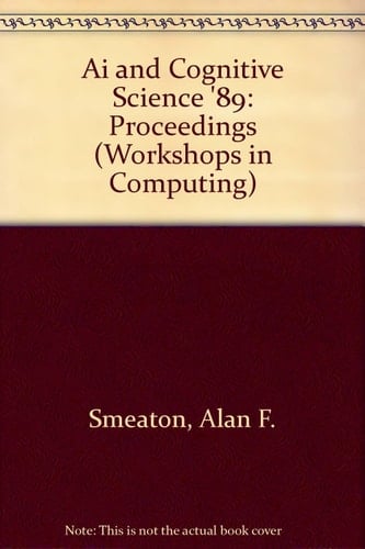 AI and Cognitive Science '89 Dublin City University, 14-15 September 1989