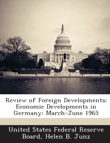 Review of Foreign Developments: Economic Developments in Germany: March-June 1965