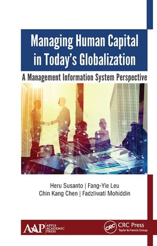 Managing Human Capital in Today's Globalization A Management Information System Perspective