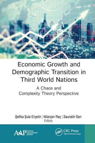 Economic Growth and Demographic Transition in Third World Nations A Chaos and Complexity Theory Perspective