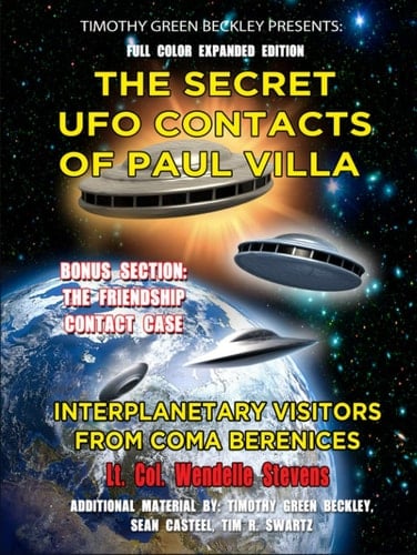 The Secret UFO Contacts of Paul Villa: Interplanetary Visitors From Coma Berenices