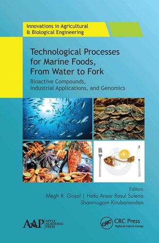 Technological Processes for Marine Foods, from Water to Fork Bioactive Compounds, Industrial Applications, and Genomics