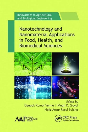 Nanotechnology and Nanomaterial Applications in Food, Health, and Biomedical Sciences