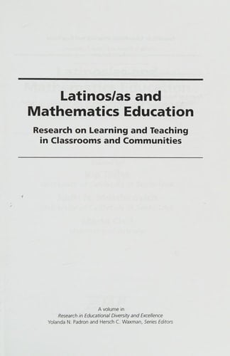 Latinos/as and Mathematics Education Research on Learning and Teaching in Classrooms and Communities