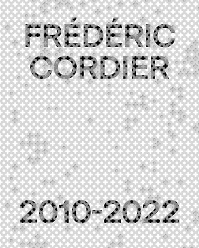Frédéric Cordier 2010-2022