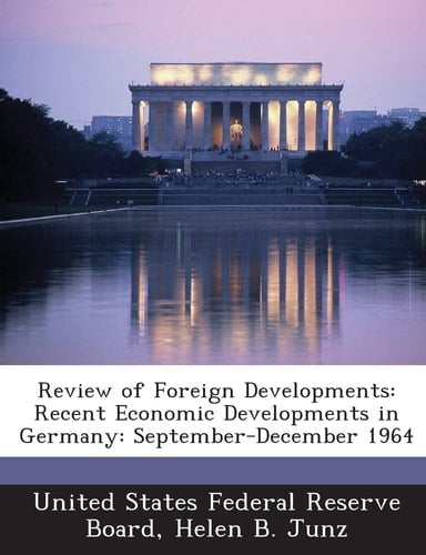 Review of Foreign Developments: Recent Economic Developments in Germany: September-December 1964