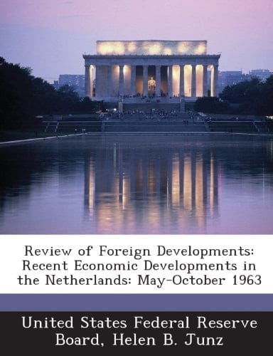 Review of Foreign Developments: Recent Economic Developments in the Netherlands: May-October 1963